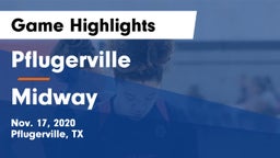 Pflugerville  vs Midway  Game Highlights - Nov. 17, 2020