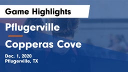 Pflugerville  vs Copperas Cove  Game Highlights - Dec. 1, 2020