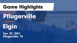 Pflugerville  vs Elgin  Game Highlights - Jan. 29, 2021