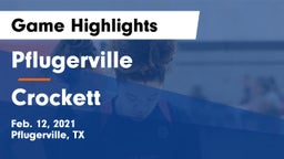 Pflugerville  vs Crockett  Game Highlights - Feb. 12, 2021