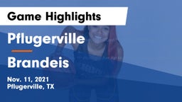 Pflugerville  vs Brandeis  Game Highlights - Nov. 11, 2021