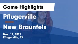 Pflugerville  vs New Braunfels  Game Highlights - Nov. 11, 2021