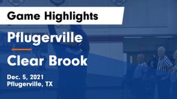 Pflugerville  vs Clear Brook  Game Highlights - Dec. 5, 2021