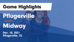 Pflugerville  vs Midway  Game Highlights - Dec. 10, 2021