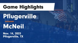 Pflugerville  vs McNeil  Game Highlights - Nov. 14, 2023