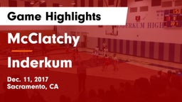 McClatchy  vs Inderkum  Game Highlights - Dec. 11, 2017