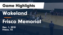 Wakeland  vs Frisco Memorial  Game Highlights - Dec. 1, 2018