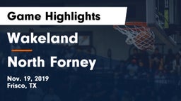Wakeland  vs North Forney  Game Highlights - Nov. 19, 2019