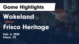 Wakeland  vs Frisco Heritage  Game Highlights - Feb. 4, 2020