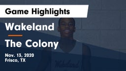 Wakeland  vs The Colony  Game Highlights - Nov. 13, 2020