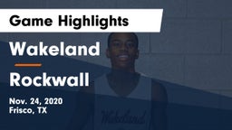 Wakeland  vs Rockwall  Game Highlights - Nov. 24, 2020