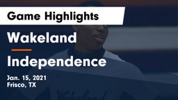 Wakeland  vs Independence  Game Highlights - Jan. 15, 2021