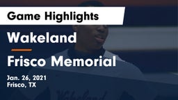 Wakeland  vs Frisco Memorial  Game Highlights - Jan. 26, 2021