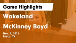 Wakeland  vs McKinney Boyd  Game Highlights - Nov. 5, 2021