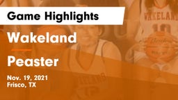 Wakeland  vs Peaster  Game Highlights - Nov. 19, 2021