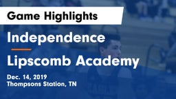 Independence  vs Lipscomb Academy Game Highlights - Dec. 14, 2019