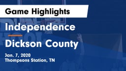 Independence  vs Dickson County  Game Highlights - Jan. 7, 2020