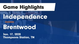 Independence  vs Brentwood  Game Highlights - Jan. 17, 2020