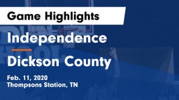 Independence  vs Dickson County Game Highlights - Feb. 11, 2020
