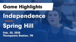 Independence  vs Spring Hill  Game Highlights - Feb. 20, 2020