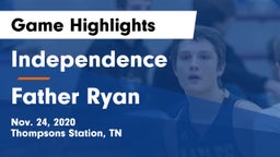 Independence  vs Father Ryan Game Highlights - Nov. 24, 2020