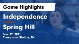 Independence  vs Spring Hill  Game Highlights - Jan. 12, 2021
