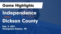 Independence  vs Dickson County  Game Highlights - Feb. 9, 2021