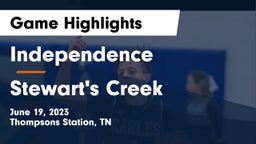 Independence  vs Stewart's Creek  Game Highlights - June 19, 2023