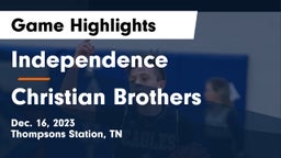 Independence  vs Christian Brothers  Game Highlights - Dec. 16, 2023