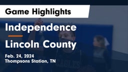 Independence  vs Lincoln County  Game Highlights - Feb. 24, 2024