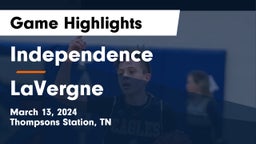 Independence  vs LaVergne  Game Highlights - March 13, 2024
