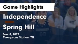 Independence  vs Spring Hill  Game Highlights - Jan. 8, 2019