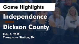 Independence  vs Dickson County  Game Highlights - Feb. 5, 2019