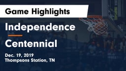 Independence  vs Centennial  Game Highlights - Dec. 19, 2019