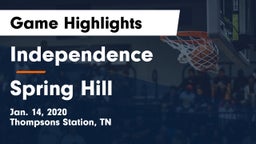 Independence  vs Spring Hill Game Highlights - Jan. 14, 2020