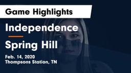 Independence  vs Spring Hill Game Highlights - Feb. 14, 2020