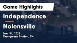 Independence  vs Nolensville  Game Highlights - Jan. 31, 2023