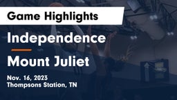 Independence  vs Mount Juliet  Game Highlights - Nov. 16, 2023