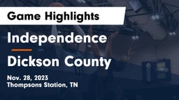 Independence  vs Dickson County  Game Highlights - Nov. 28, 2023