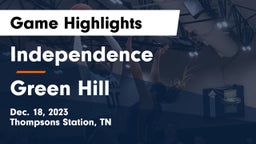 Independence  vs Green Hill  Game Highlights - Dec. 18, 2023