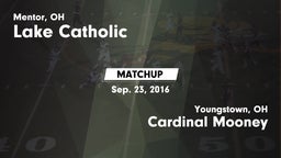Matchup: Lake Catholic High vs. Cardinal Mooney  2016