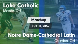Matchup: Lake Catholic High vs. Notre Dame-Cathedral Latin  2016