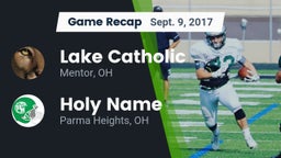 Recap: Lake Catholic  vs. Holy Name  2017