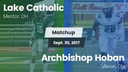 Matchup: Lake Catholic High vs. Archbishop Hoban  2017