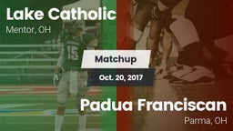 Matchup: Lake Catholic High vs. Padua Franciscan  2017