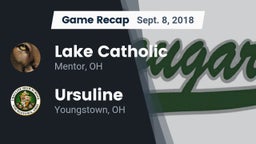 Recap: Lake Catholic  vs. Ursuline  2018