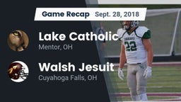 Recap: Lake Catholic  vs. Walsh Jesuit  2018