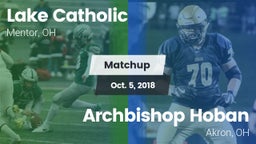 Matchup: Lake Catholic High vs. Archbishop Hoban  2018
