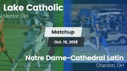 Matchup: Lake Catholic High vs. Notre Dame-Cathedral Latin  2018