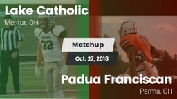 Matchup: Lake Catholic High vs. Padua Franciscan  2018